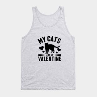 My cats are my valentine Tank Top